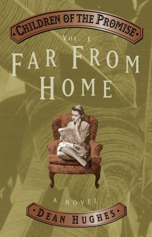 [Children of the Promise 03] • Far From Home